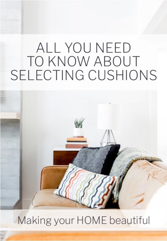 How to choose cushions - Making your Home Beautiful