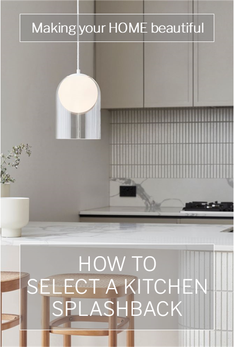 How to select a kitchen splashback