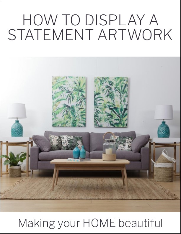 How to display a statement artwork - Making your Home Beautiful